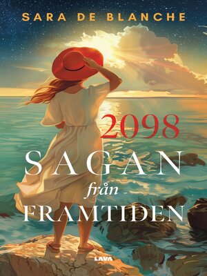 cover image of 2098. Sagan från framtiden